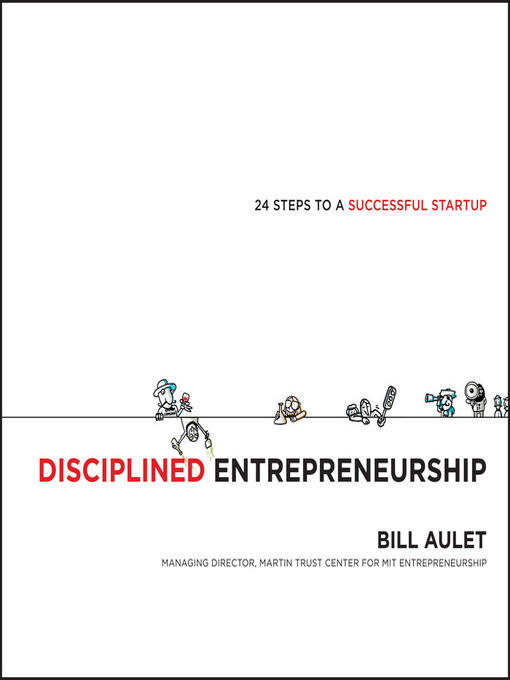 Title details for Disciplined Entrepreneurship by Bill Aulet - Available